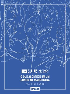 cover image of O que acontece em um jardim na madrugada